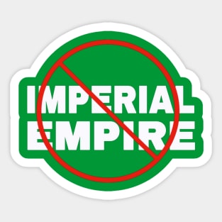 🚫 Imperial Empire - White - Back Sticker